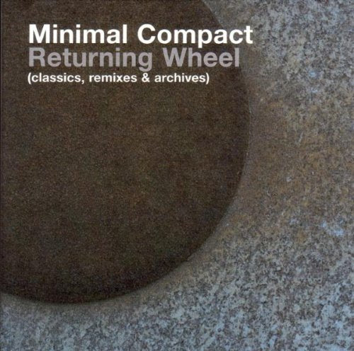 Returning Wheel (Classics, Remixes & Archives) Alternative & Indie