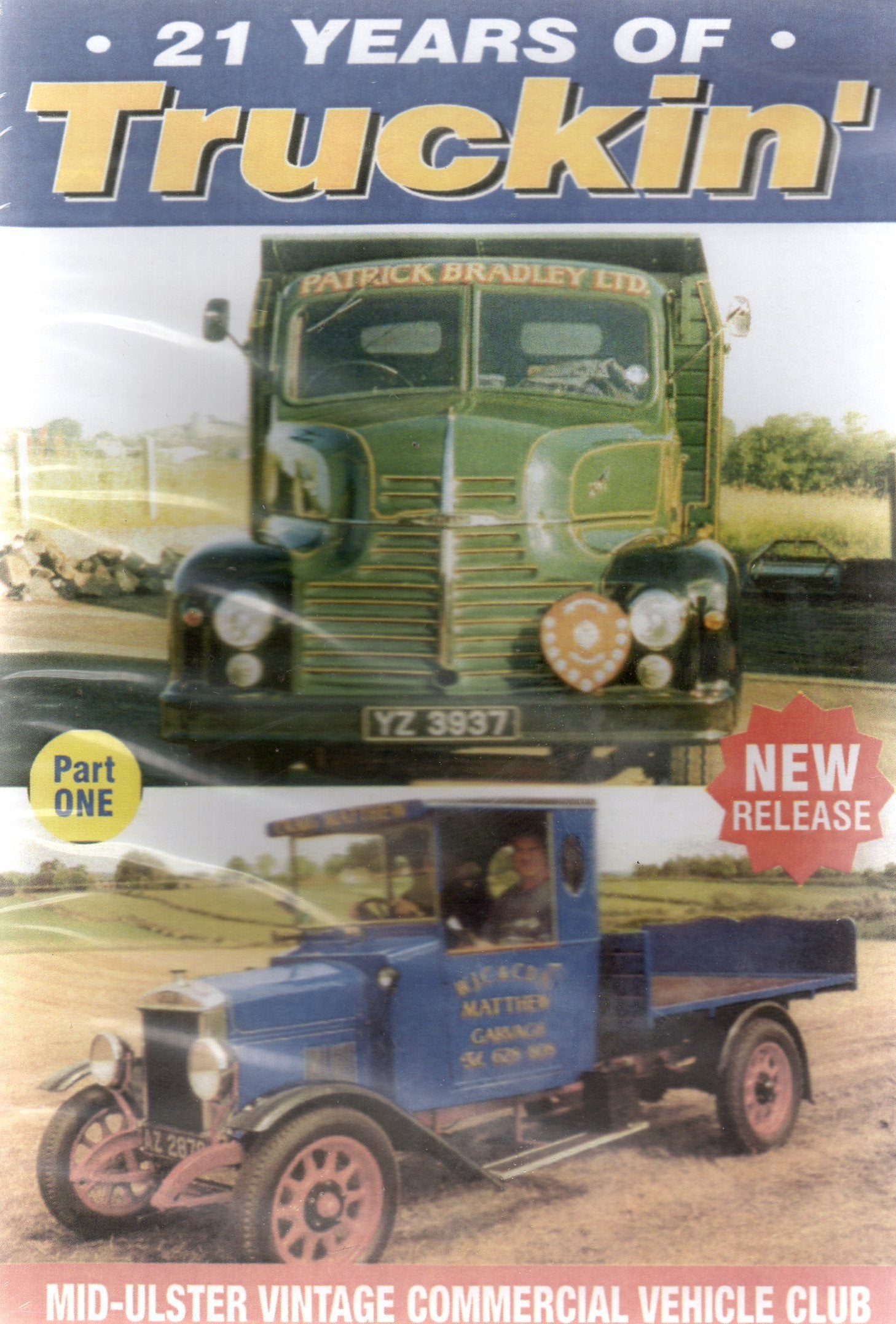 21 Years of Truckin' - Part One - Mid-Ulster Vintage Commercial Vehicle Club Music