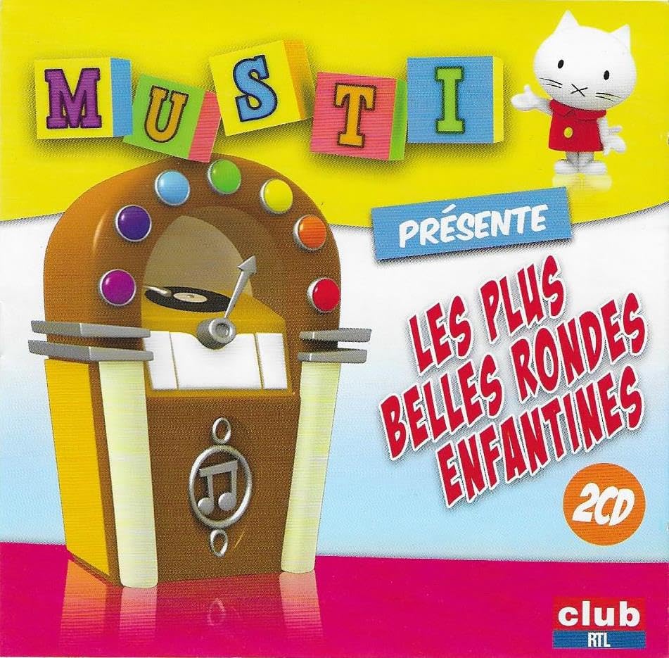 Musti Présente Les Plus Belles Rondes Enfantines cd