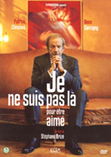 Je ne suis pas là pour être aimé Films