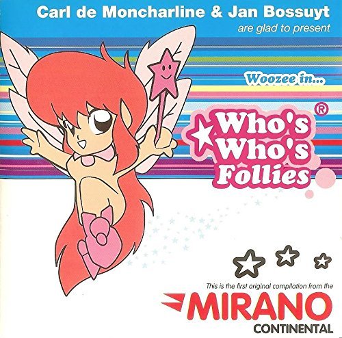 Who's Who's Follies - the first original compilation from the MIRANO CONTINENTAL cd