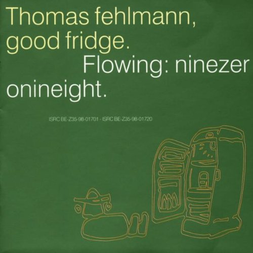 Good Fridge/Flowing: 90-98 Dance & Electronic