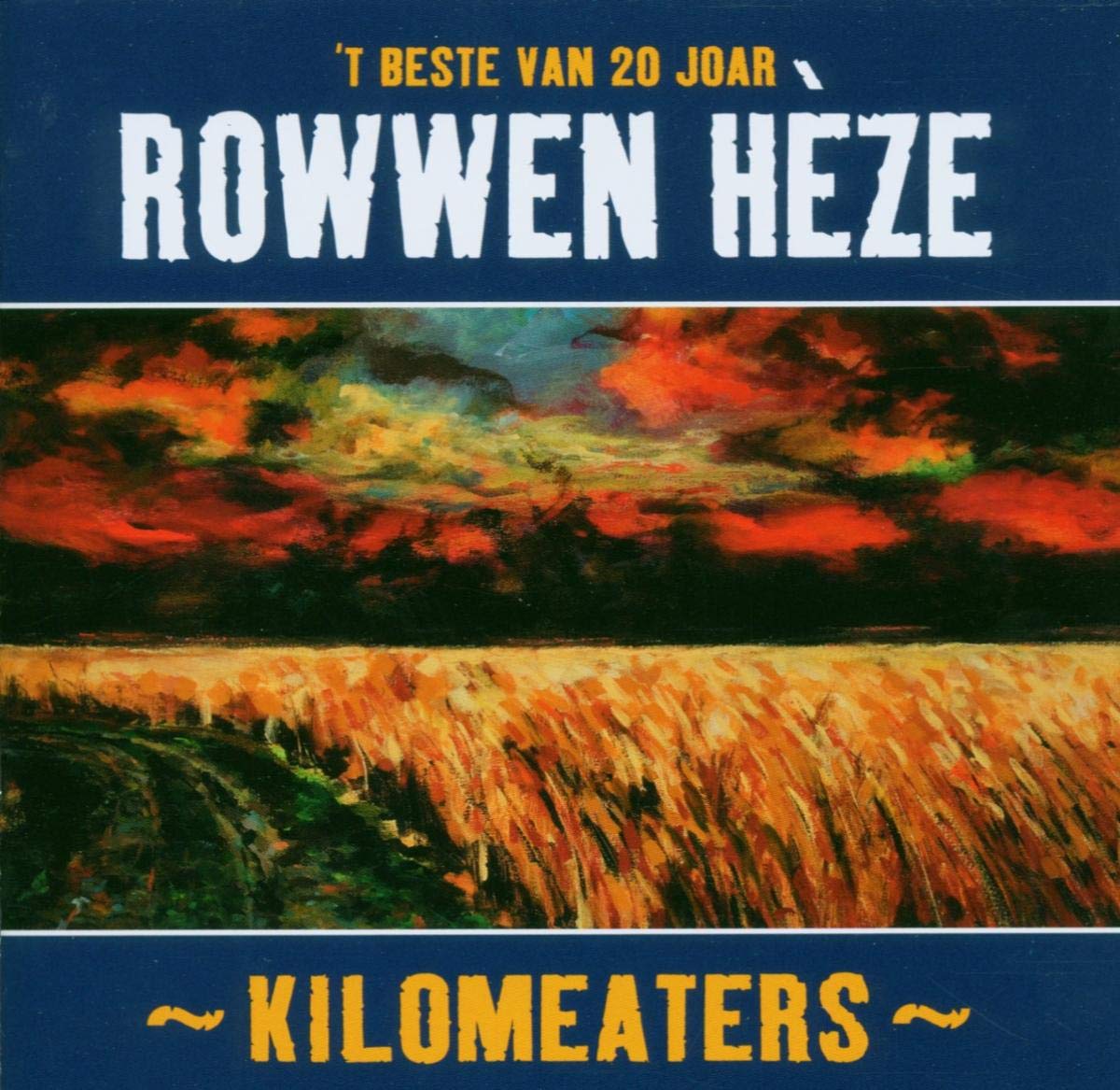 Rowwen Heze - Kilomeaters, Beste Van 20 Joar Music