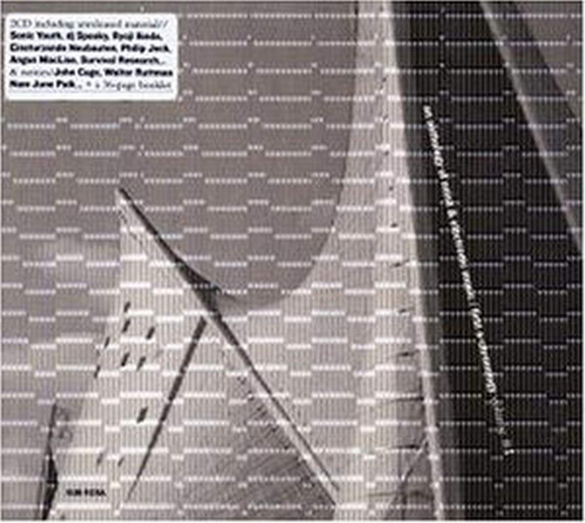 An Anthology of Noise & Electronic Music Vol. 1 Alternative & Indie