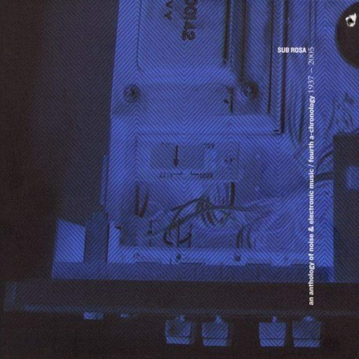 Anthology of Noise & Electroni Alternative & Indie