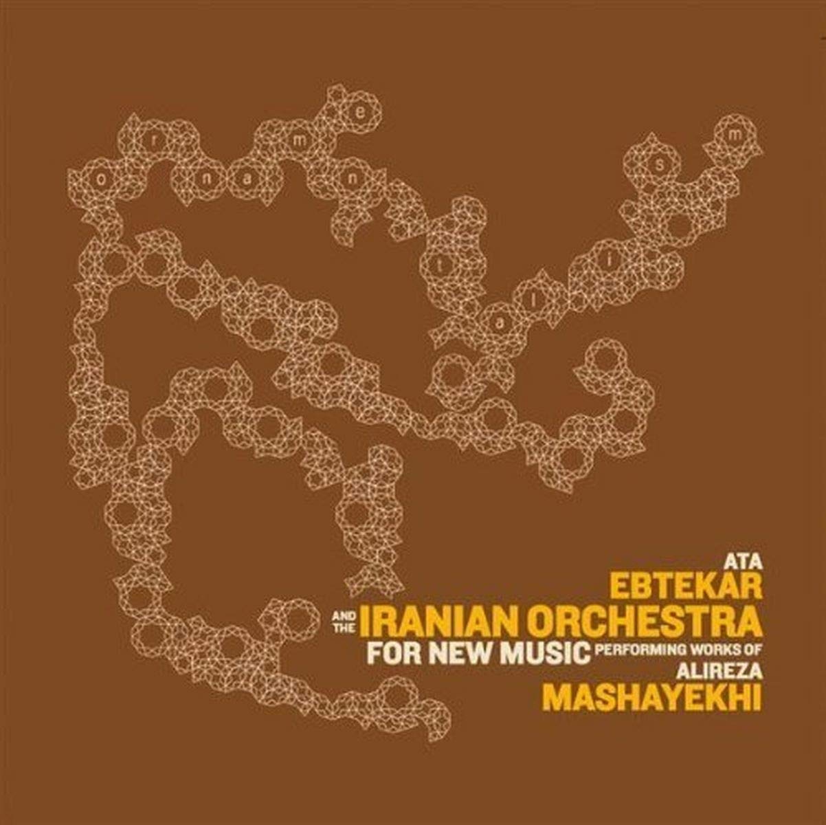 Performing Works of Alireza Mashayekhi ornamentalism Classical