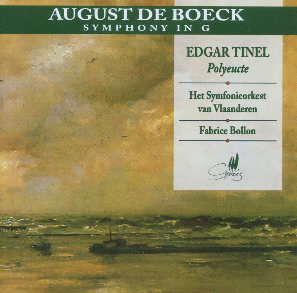August De Boeck: Symphonie G-Moll / Edgar Tinel: Polyeucte-Ouvertüre Classical