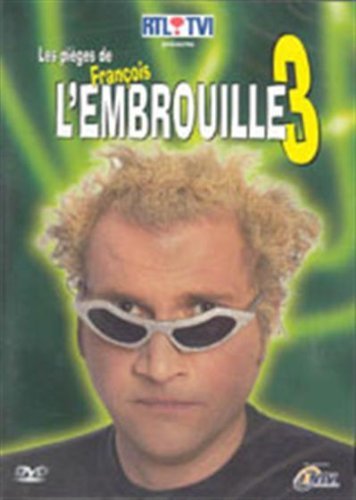 Les pièges de François L'Embrouille 3 Films