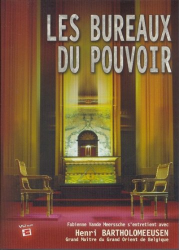Les bureaux du pouvoir (la Franc-Maçonnerie) dvd