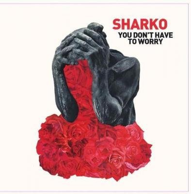 You Don't Have to Worry cd