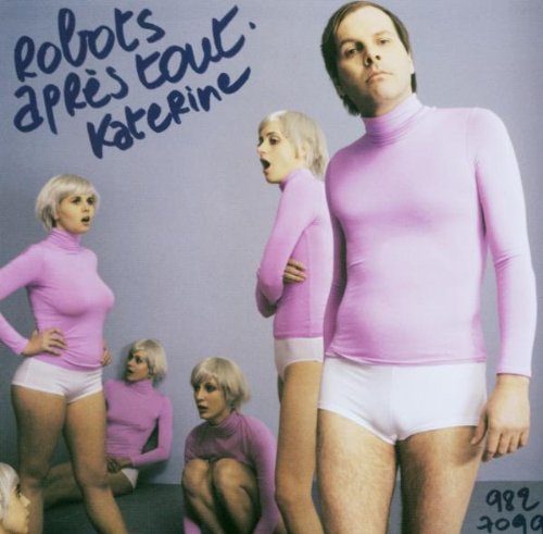 Product Image: Robots Apres Tout