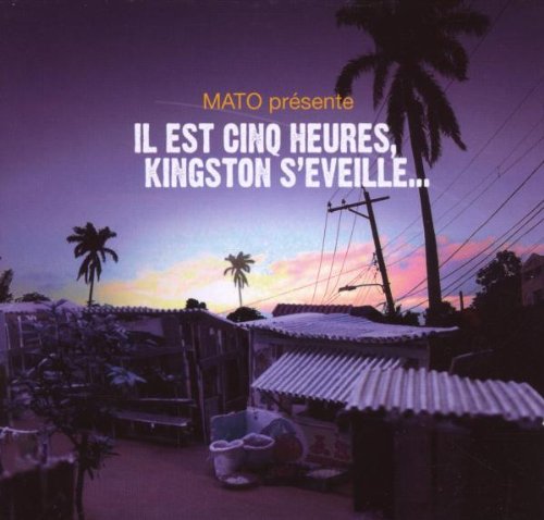 Il Est 5 Heures,Kingston S'Eveille Reggae