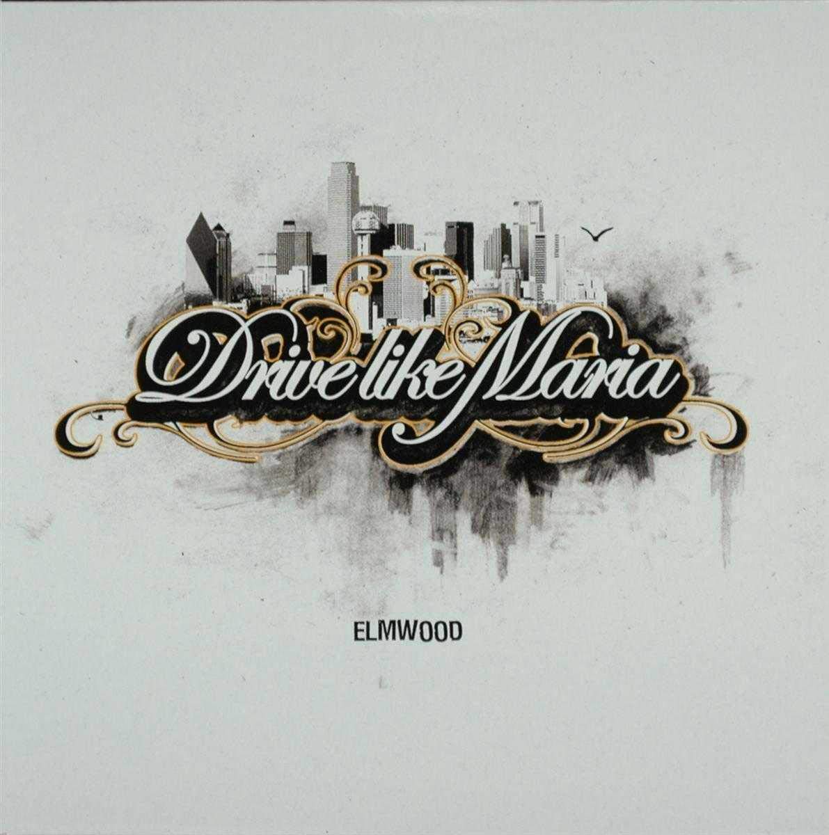Drive Like Maria - Elmwood Music