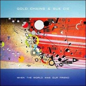 When The World Was Our Friend cd