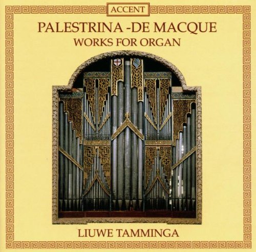 Orgelwerke von Palestrina und Macque Classical