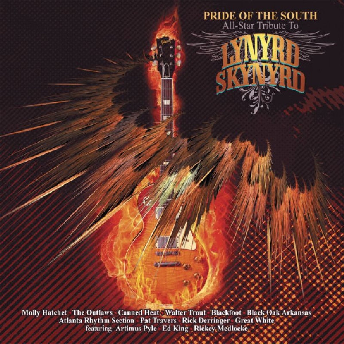 Pride of the South-Lynyrd Skynyrd All-Star Tribute Rock
