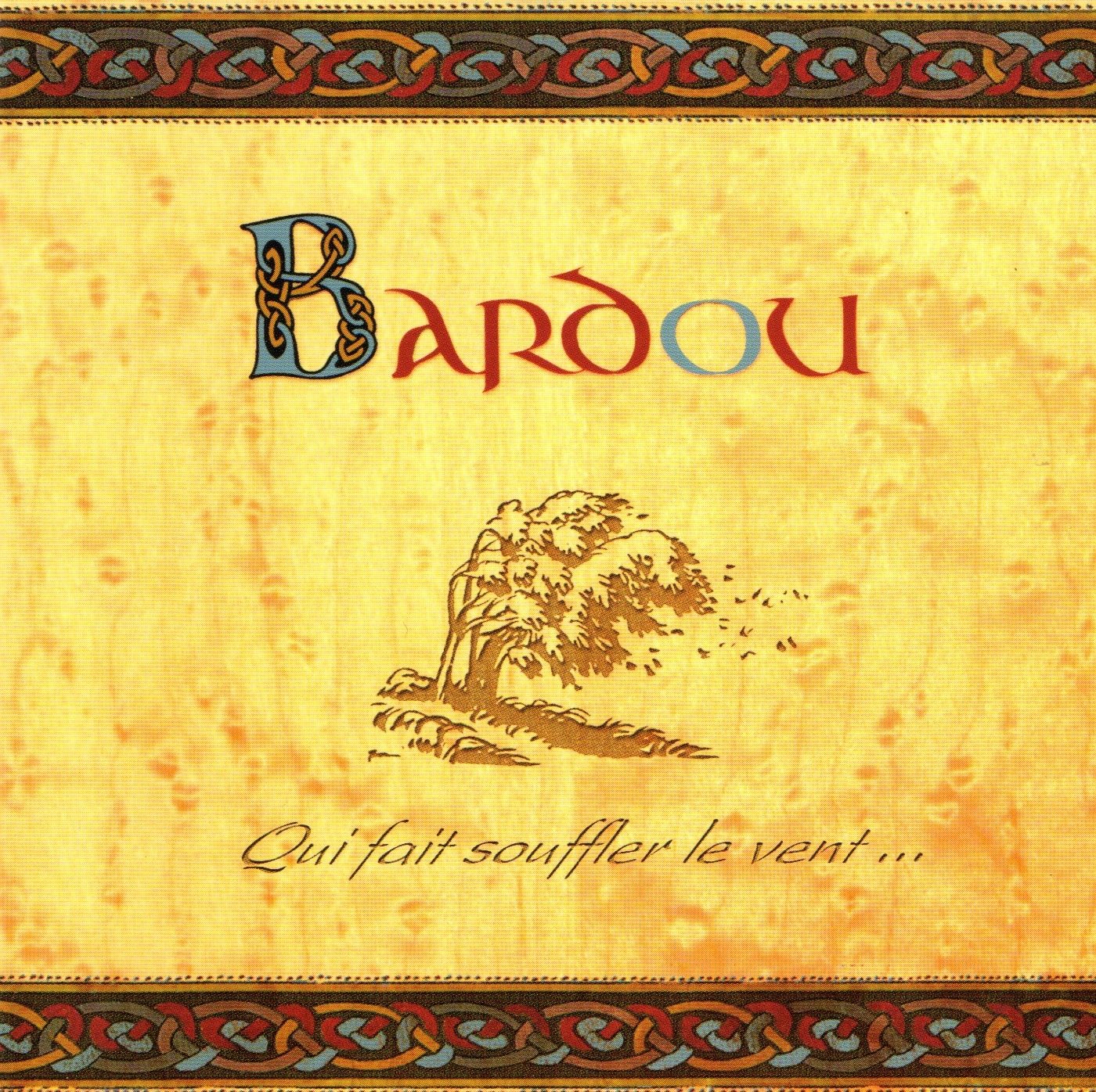 Bardou : Qui fait souffler le vent Music
