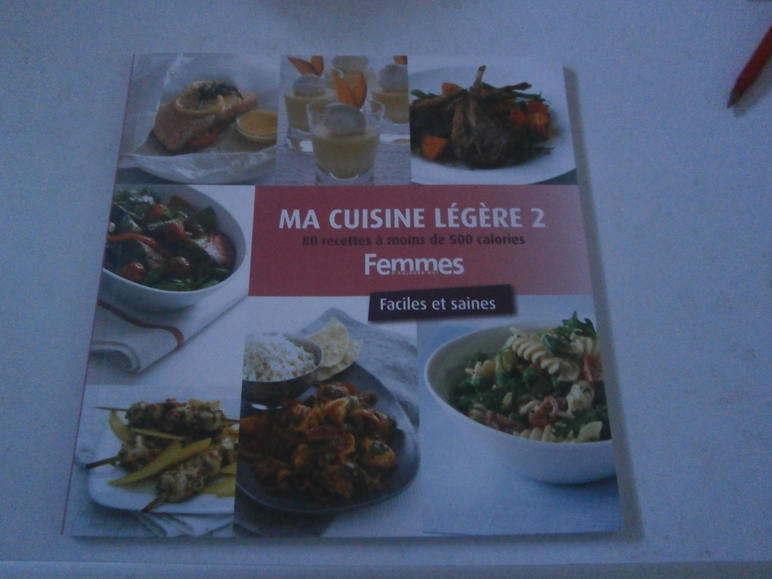 ma cuisine légère 2 80 recettes a moins de 500 calories Books