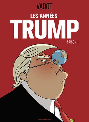 Les années Trump par Vadot édition limitée collector Books