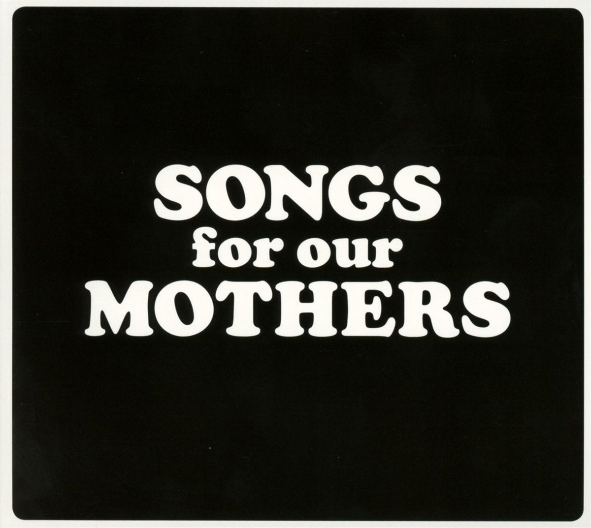 Songs for Our Mothers Alternative & Indie