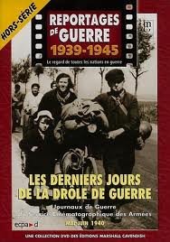 Reportages de guerre 1939/1945 "Les derniers jours de la drole de guerre" - Neuf Movies