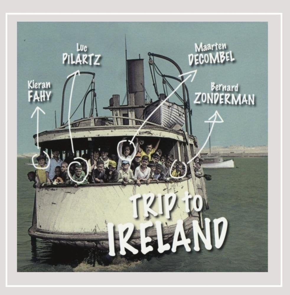 Kieran Fahy & Luc Pilartz, Maarten - Trip To Ireland Country & Folk