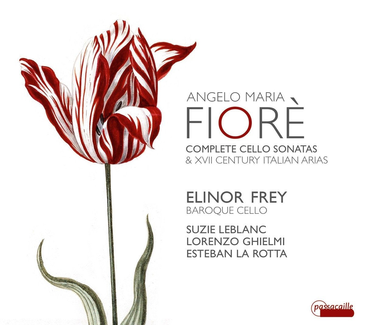Fiorè: Die Cellosonaten / Sopranarien des 17. Jahrhunderts mit obligatem Cello & B.c. Classical