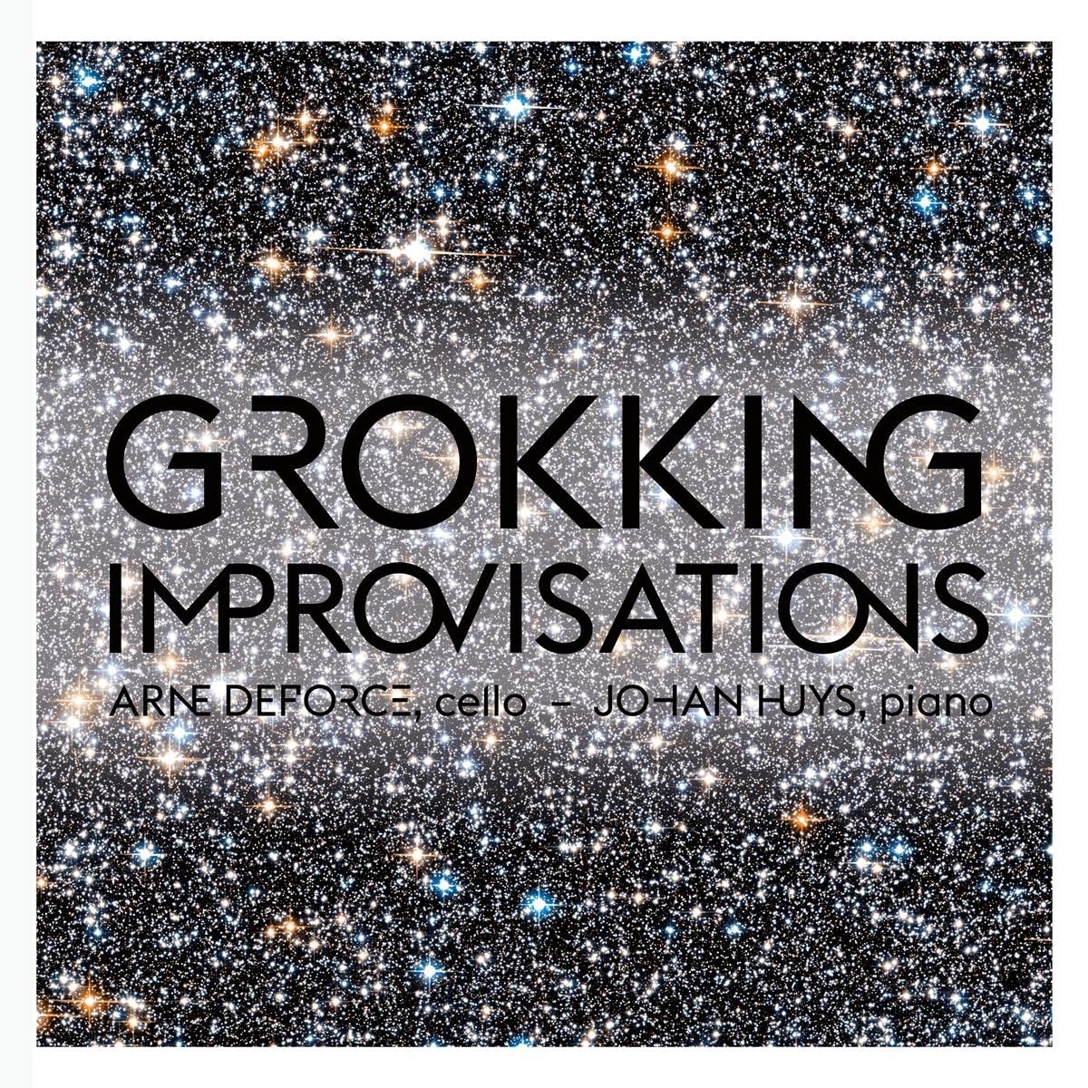 Grokking Improvisation. Unclassical and Beyond. Deforce, Huys. cd