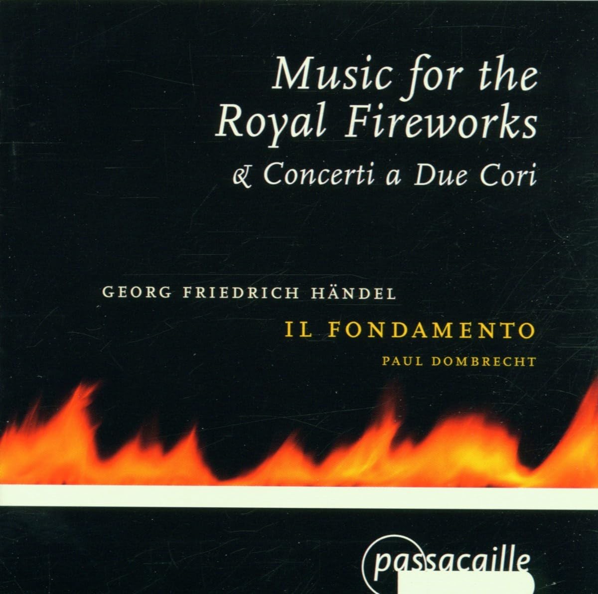Händel: Music for the Royal Fireworks / Concerti a Due Cori Classical