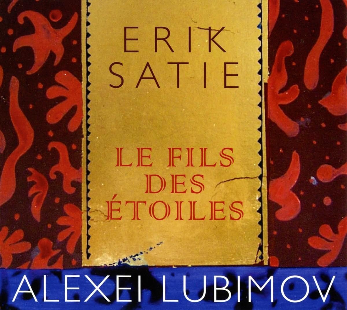 Erik Satie: Le Fils des Etoiles Classical