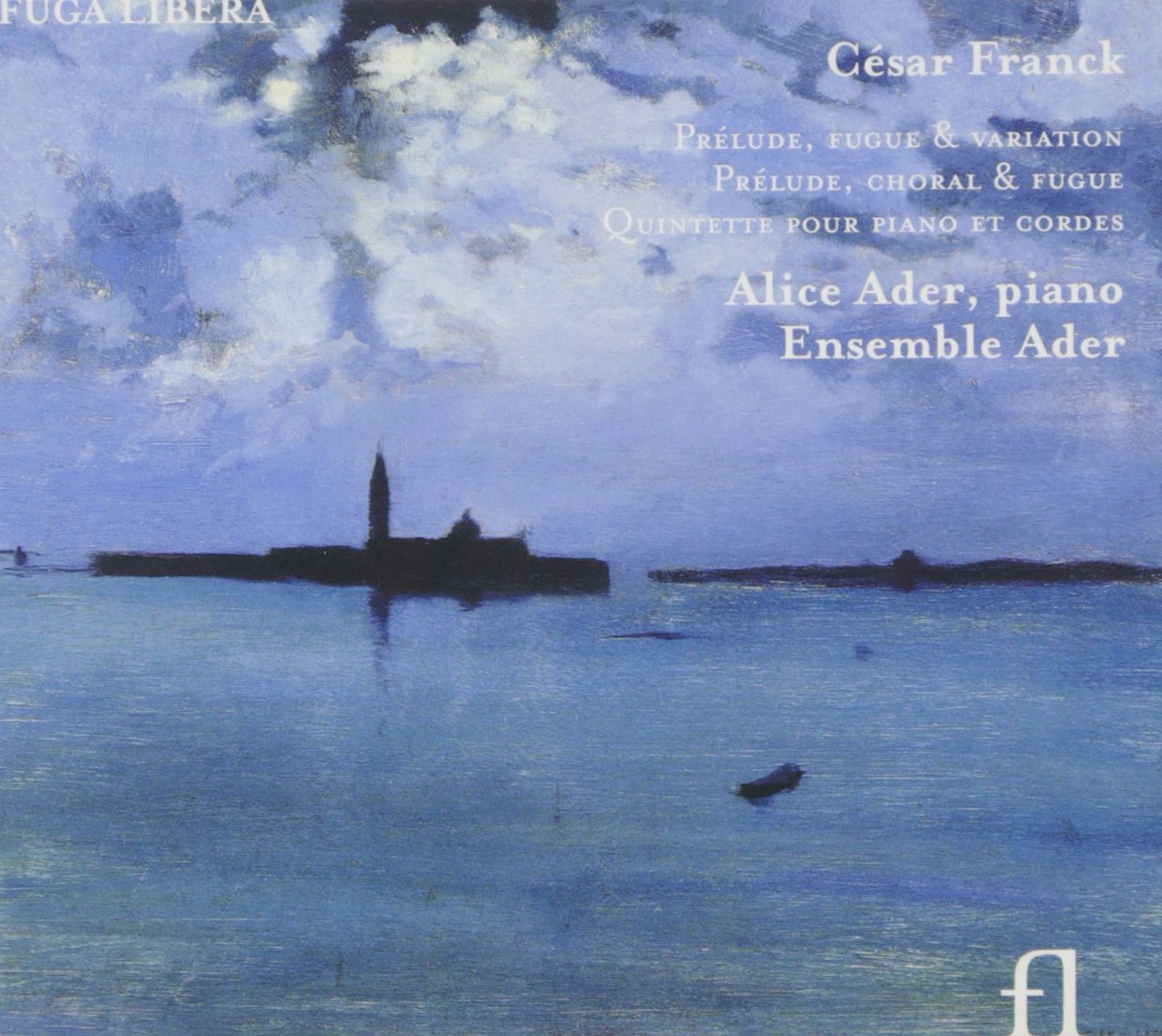 César Franck: Klavierquintett / Prélude, fugue & variation op.18 / Prélude, choral & fugue Classical
