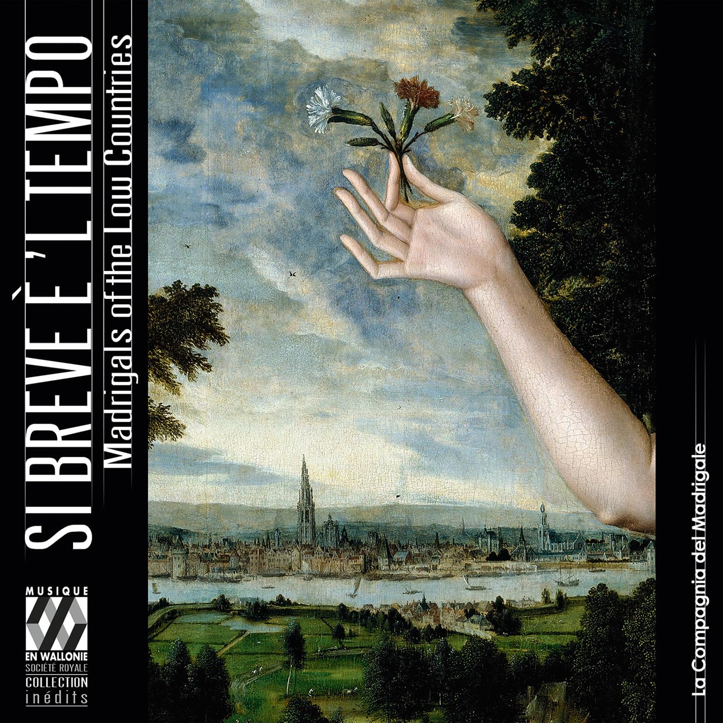 Si Breve È 'l Tempo. Madrigals in the Low Countries cd