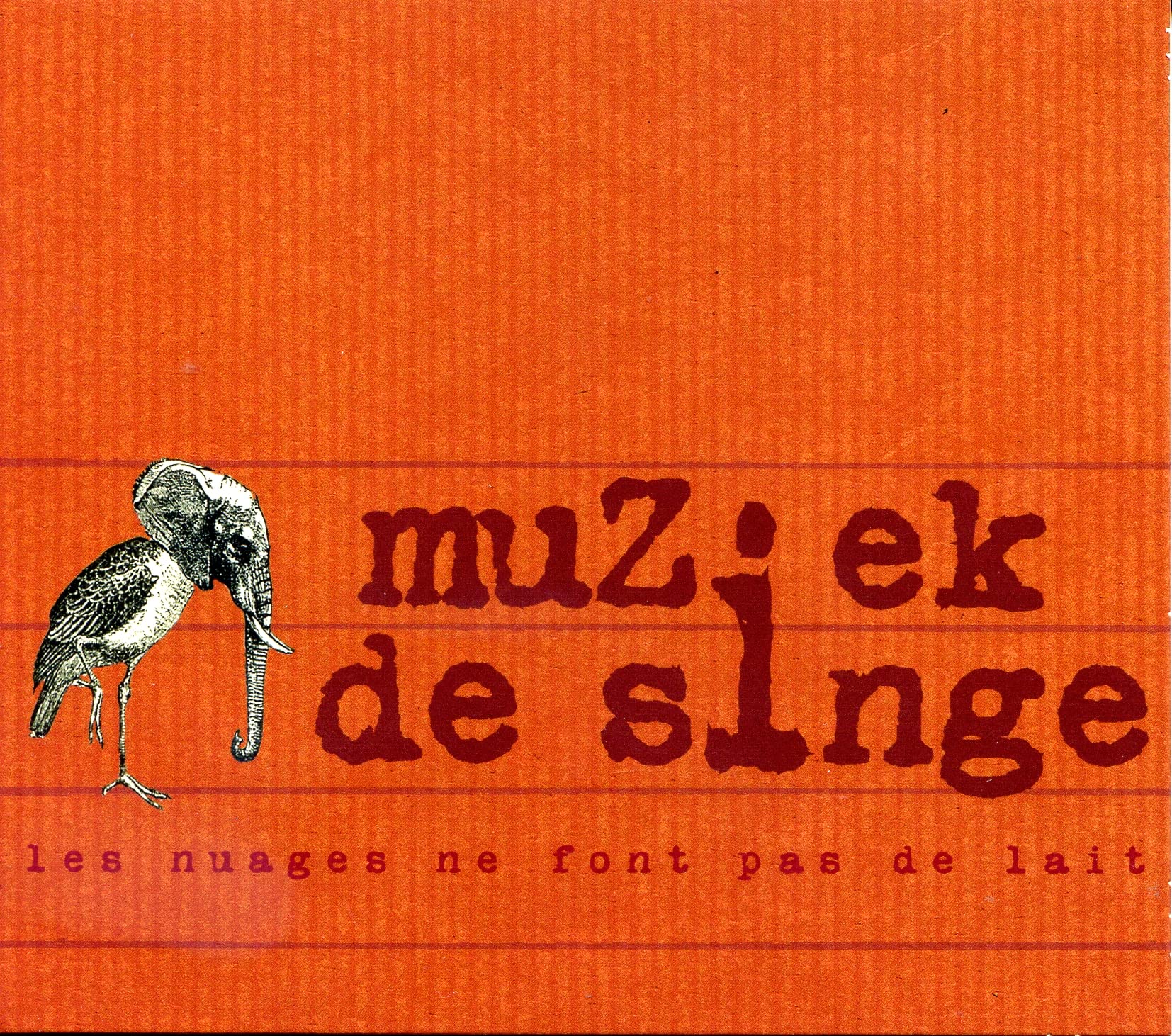 Muziek De Singe - Les Nuages Ne Font Pas De Lait Music