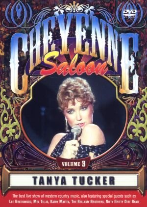 Cheyenne Saloon Vol. 3 - Tanya Tucker Films