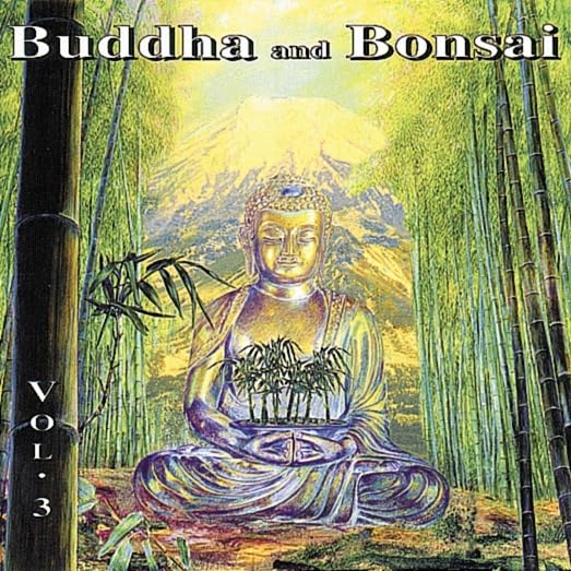 Buddha and Bonsai 3 Music