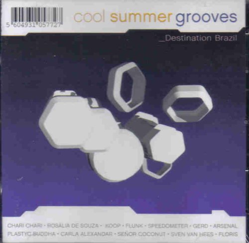 Cool Summer Grooves - Destination Brazil Music