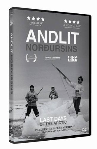 Andlit nordursins – Last Days of the Arctic Films