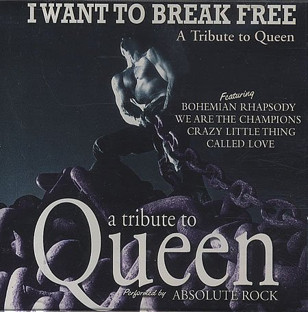 I Want To Break Free: A Tribute to Queen (1999) Music