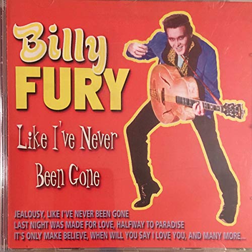 BILLY FURY - LIKE I'VE NEVER BEEN GONE Music
