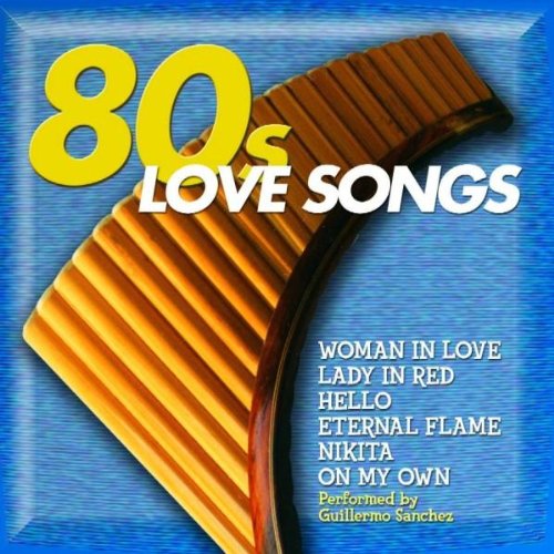 Panpipes Play,80s Love Songs Other music genres
