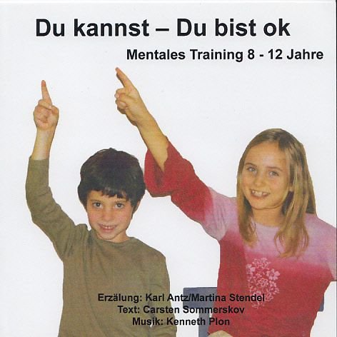 Du kannst - Du bist ok - Mentales Training 8 - 12 Jahre Music