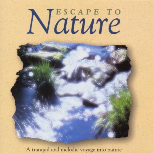 Escape to Nature (Natur - Musik zum Entspannen und Wohlfühlen) Other music genres
