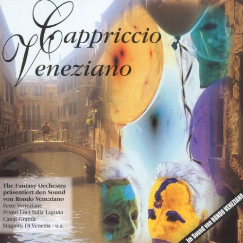 Cappriccio Veneziano - The Fantasy Orchestra präsentiert den Sound von Rondo Veneziano Pop