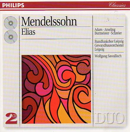 Felix Mendelsohn Bartholdy - Elijah Elisa Op 70 - Wolfgang Sawallisch Music