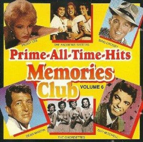 Prime-All-Time-Hits : Memories Club Volume 6 Music