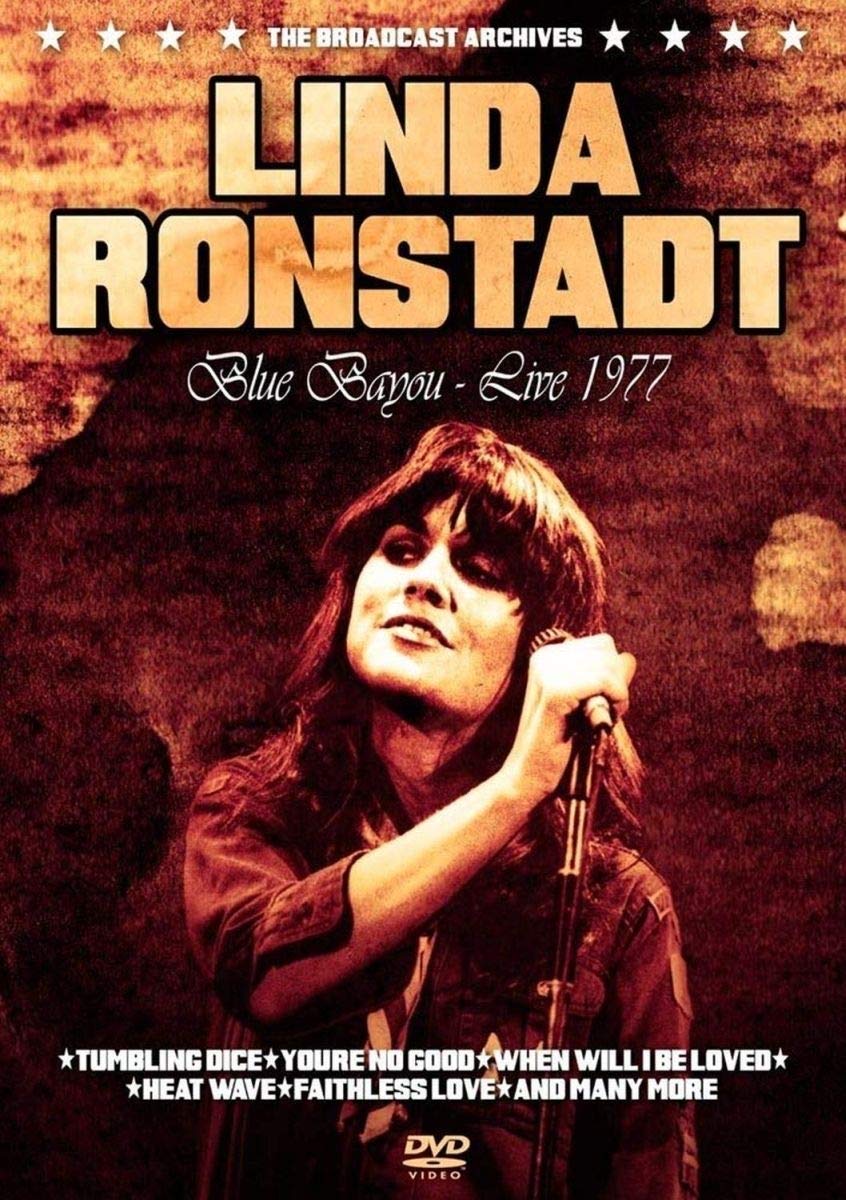Linda Ronstadt - Blue Bayou Films