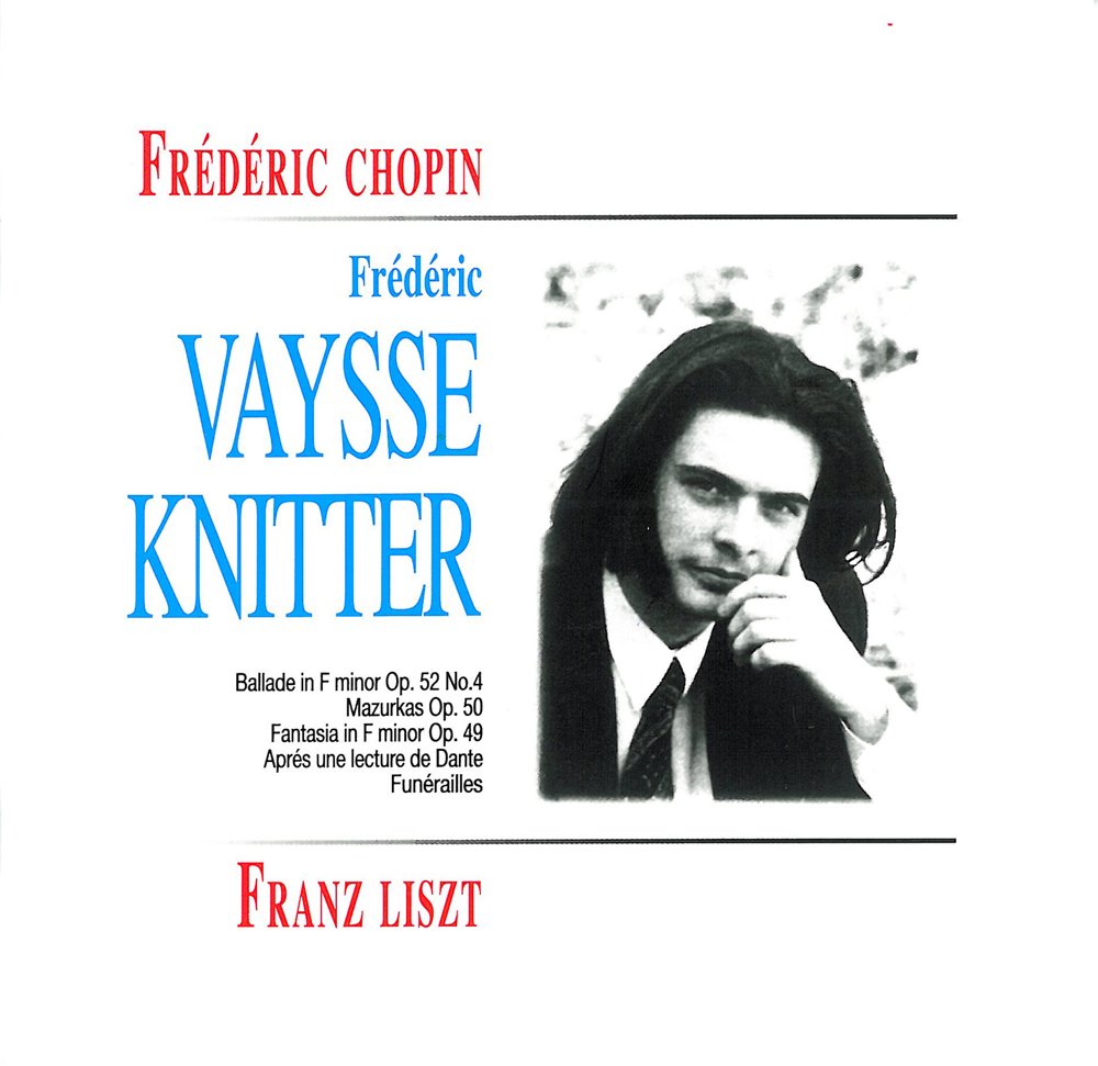 Vaysse-Knitter - Chopin, Liszt: Music