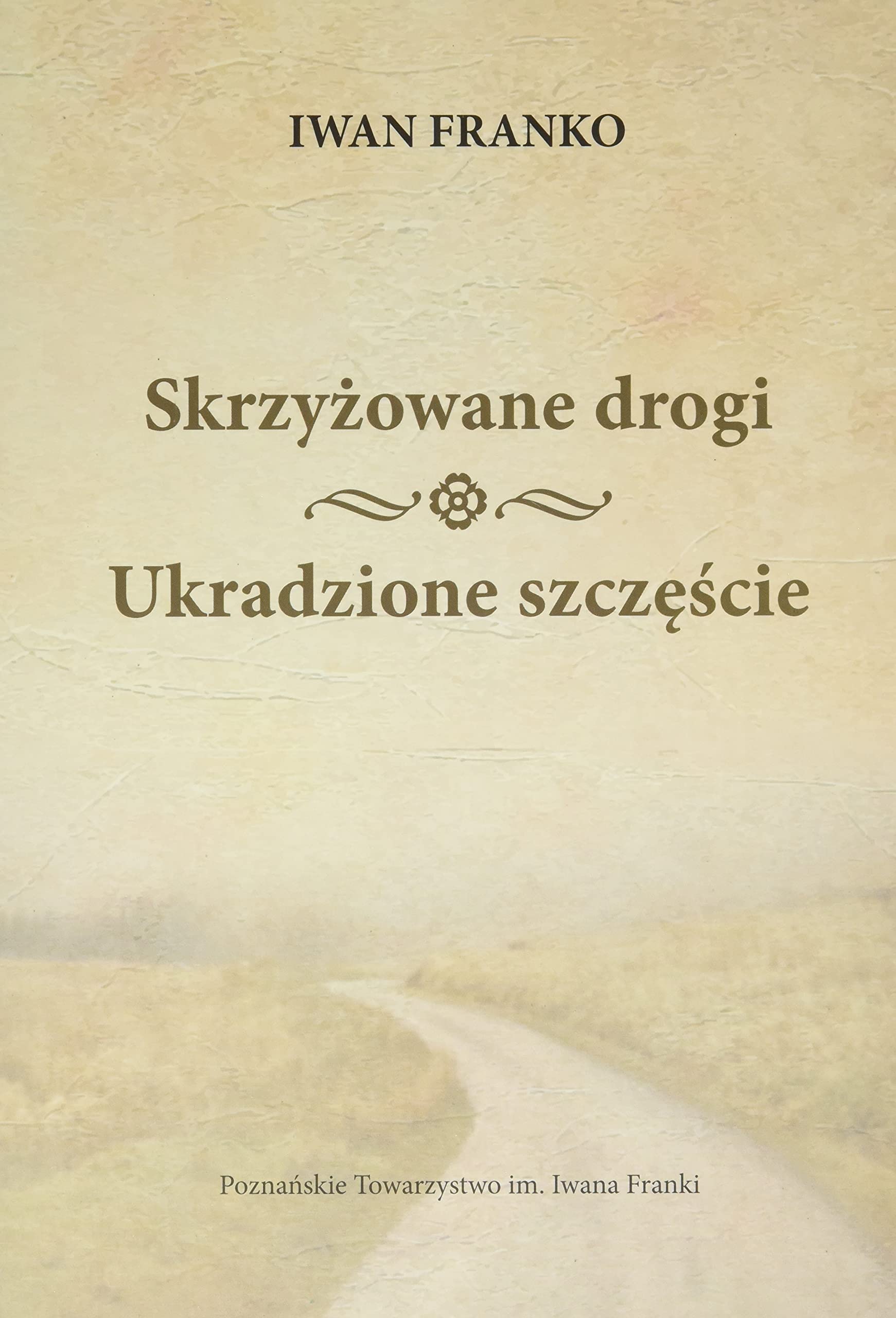 Skrzyżowane drogi Ukradzione szczęście Books