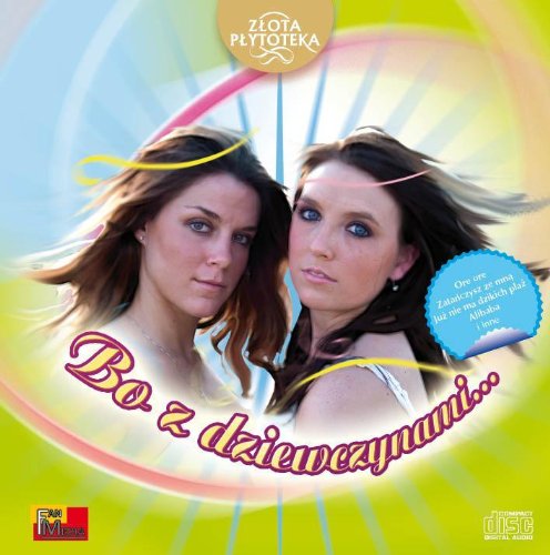 Bo Z Dziewczynami cd