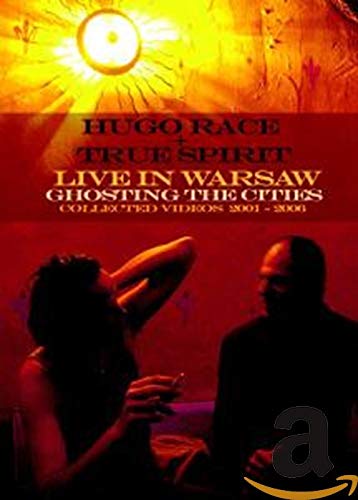 HUGO RACE + TRUE SPIRIT - Live In Warsaw / Ghostin' The Cities / Collected Videos 2001 - 2006 Movies